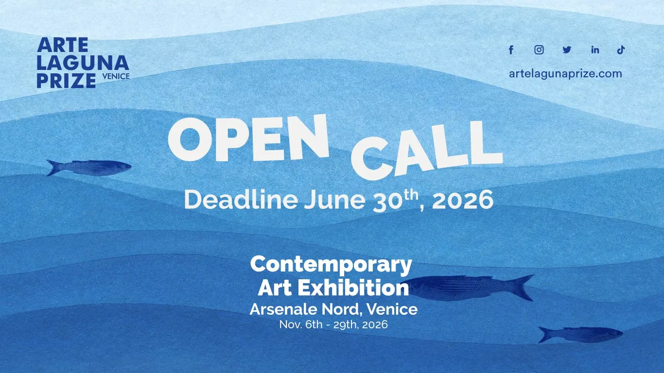 Arte Laguna Prize - 21° Edition 2026 Open Call