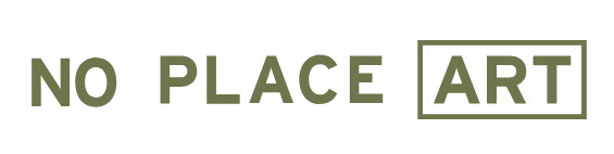 No Place Art | Edition Two: Materiality