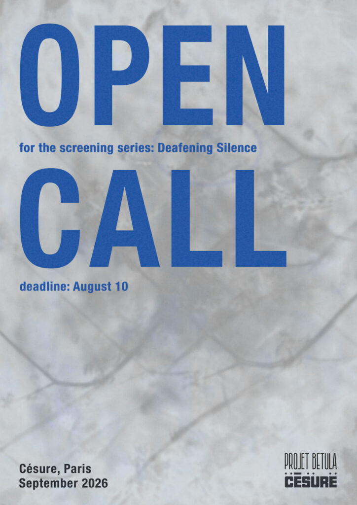 Projet Betula Screening Series Open Call 2026: Deafening Silence
